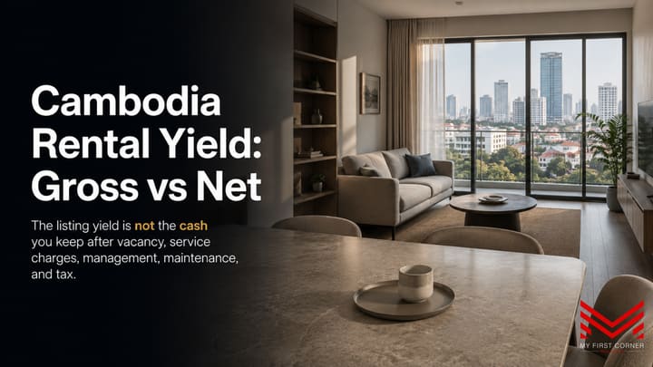 Why Your Cambodia Rental Yield Is Overstated